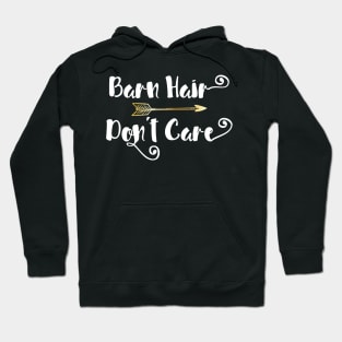 'Barn Hair Don't Care' Funny Horse Hoodie